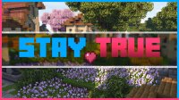 Stay True - Ресурс паки